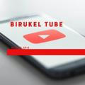 BIRUKEL TUBE