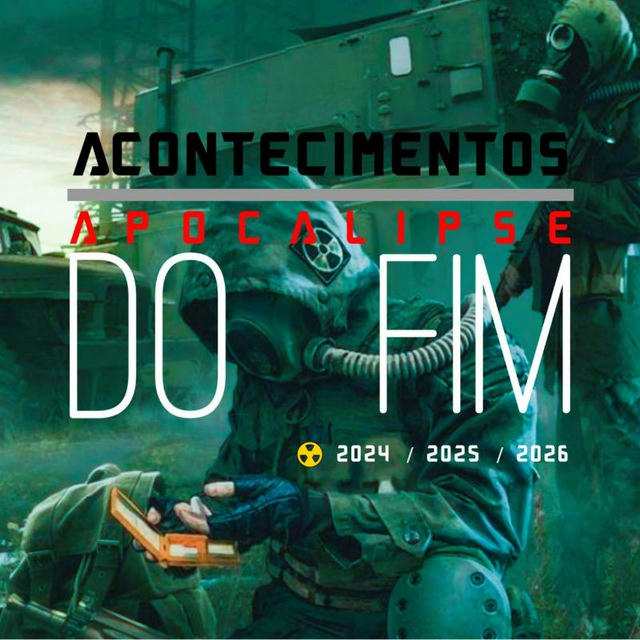 ☢️🚀🔥 ACONTECIMENTOS DO FIM ⚔️🛡🔱