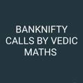 BANK NIFTY CALLS BY VEDIC MATHS