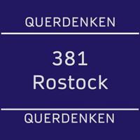 QUERDENKEN (381 - ROSTOCK) - INFO-Kanal
