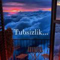 Tubsizlik 🌙