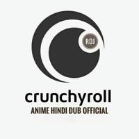 Crunchyroll Hindi Dub Official Anime