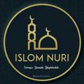 🕌 ISLOM NURI 🌙