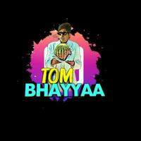 Tom_bhayya