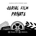 Serial Film Private 🔐