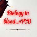 Biology in blood..#PCB
