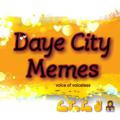 Daye city meme