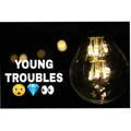 Young Troubles