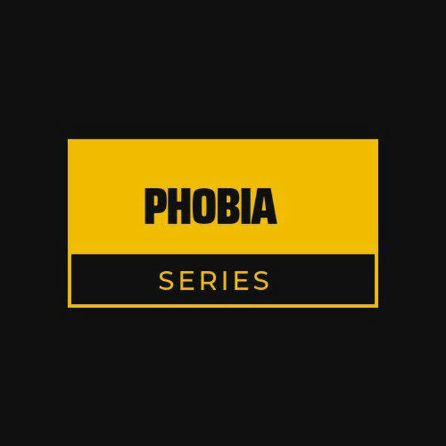 Phobia Series(Official)