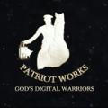 Patriot Works (the Channel - https://t.me/patriotworks)