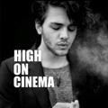 High on cinema 🎬