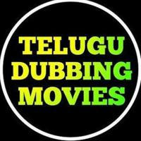 TELUGU DUBBING MOVIES