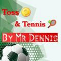 TOSS&TENNIS (Mr Deniss)
