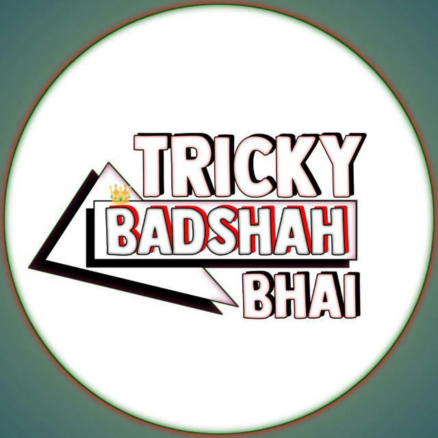 TRICKY BADSHAH BHAI