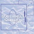 𝓢oothingly Gallery