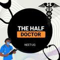 The Half Doctor NEET-UG