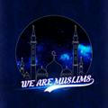 We are Muslims