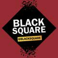BLACK SQUARE | NEWS