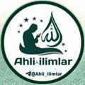 «Ahli ilmlar»