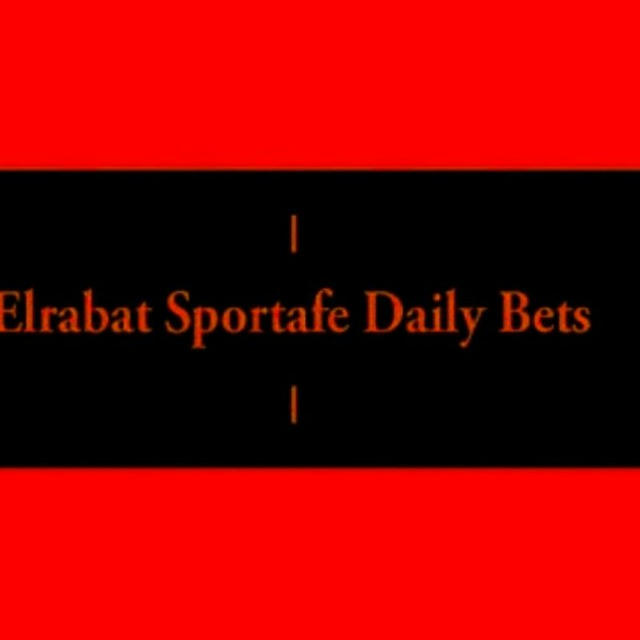 ELRABAT SPORTAFE DAILY BETS 🔔💶