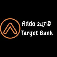 Adda 247© Target Bank