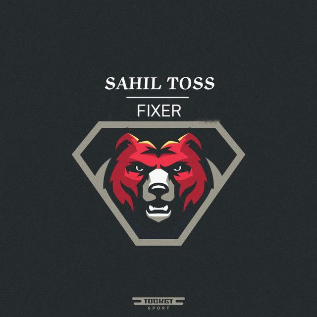SAHIL TOSS FIXER
