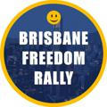 😀🇦🇺 [Updates] Brisbane Freedom Rally [Sat 17th Sept - City Botanic Gardens - 1:00pm]