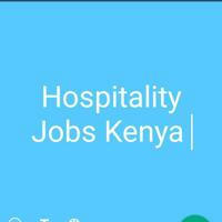 HOSPITALITY JOBS KENYA👍