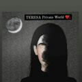 TERESA Private World ❤️ٰ.