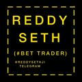 REDDY SETH™ (#BET TRADER)