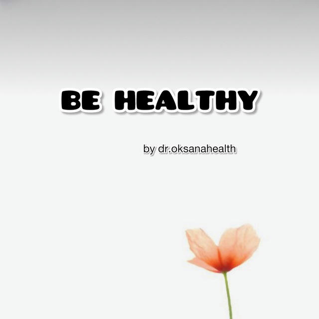 BE HEALTHY