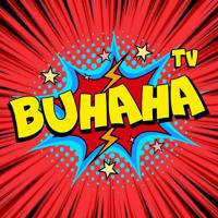 BUHAHA TV 🔥