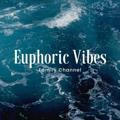 Euphoric Vibes