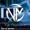 « vip nervous »
