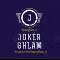 ☠jOKEr GhlAM☠ 