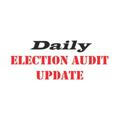 Daily Election Audit Updates