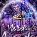 Medusa Métodos #3