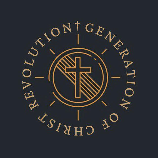 GENERATION OF CHRIST REVOLUTION