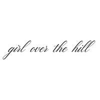 ⟡ ౨ৎ girl over the hill ⟡