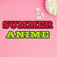 Summer Anime