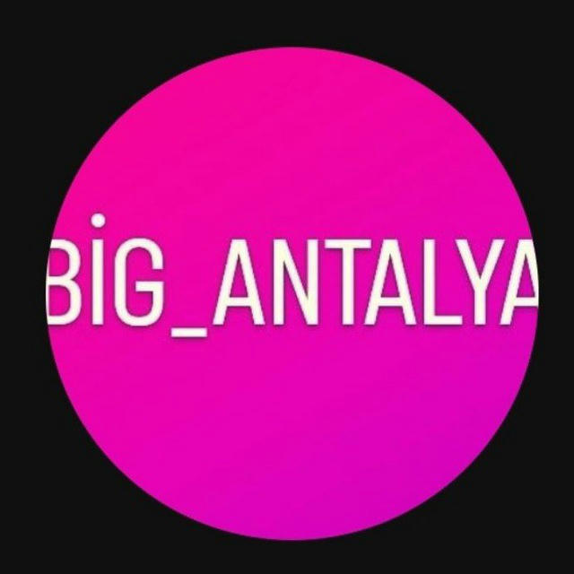 ⛔️ BİG_ANTALYA