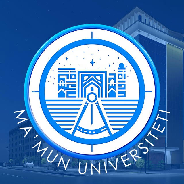 MA'MUN UNIVERSITET | RASMIY KANAL