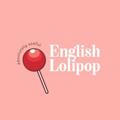 🍭English Lolipop🍭