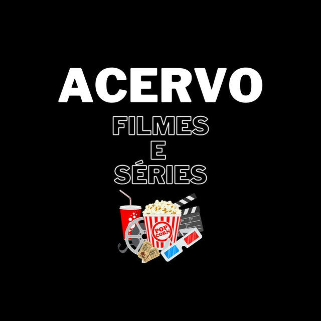 ACERVO - FILMES E SÉRIES