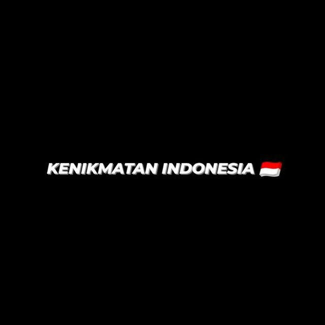KENIKMATAN INDONESIA 🇮🇩