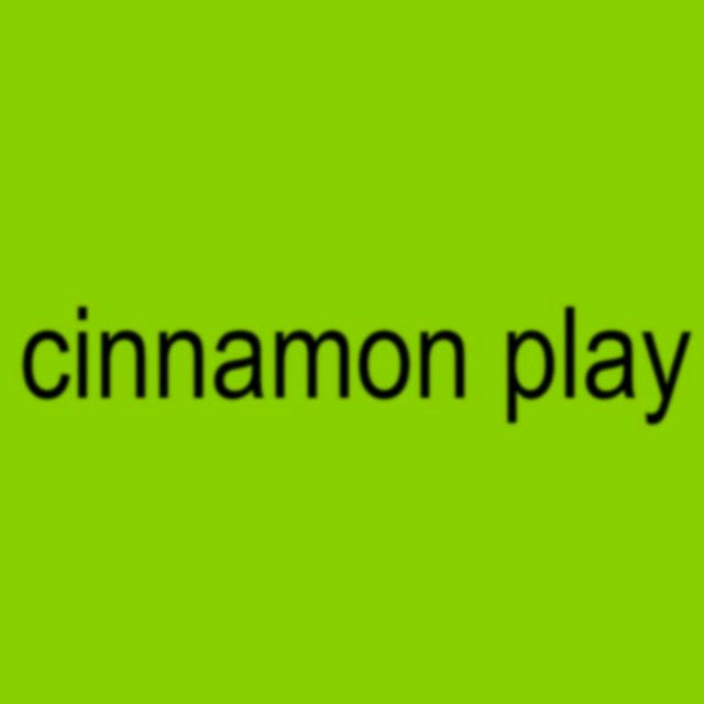 Cinnamon PLAY