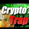 Crypto Trap