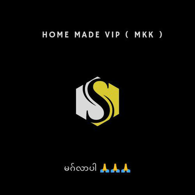 Home Made Vip ( MKK )