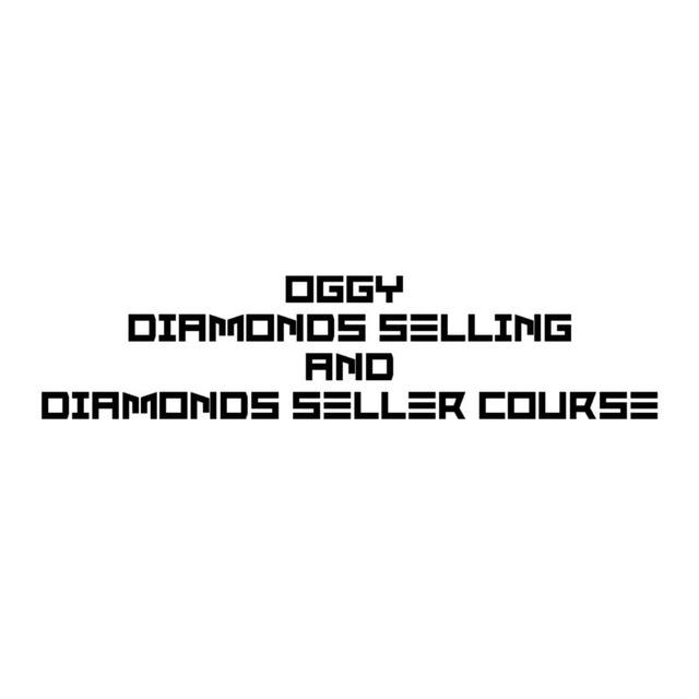 Oggy Diamonds Selling and Diamonds Seller Course Channel