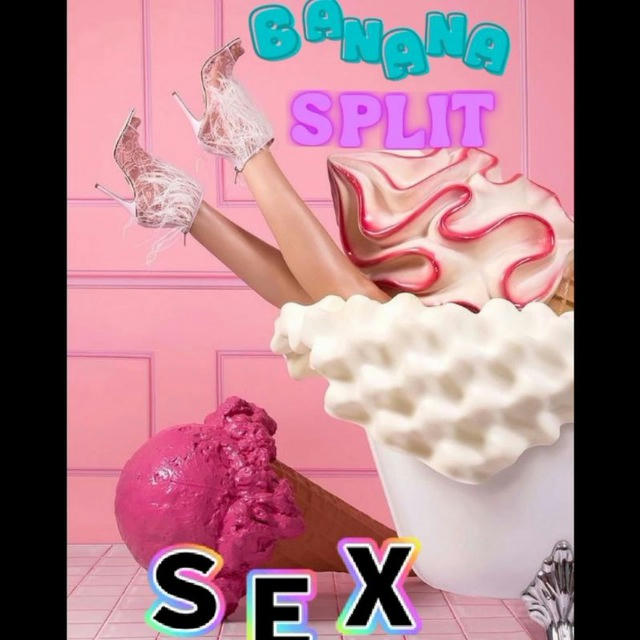 🍌BANANA SPLIT SEX 🍌